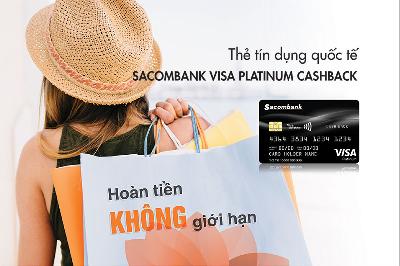 Thẻ tín dụng hoàn tiền không giới hạn Sacombank Visa Platinum Cashback